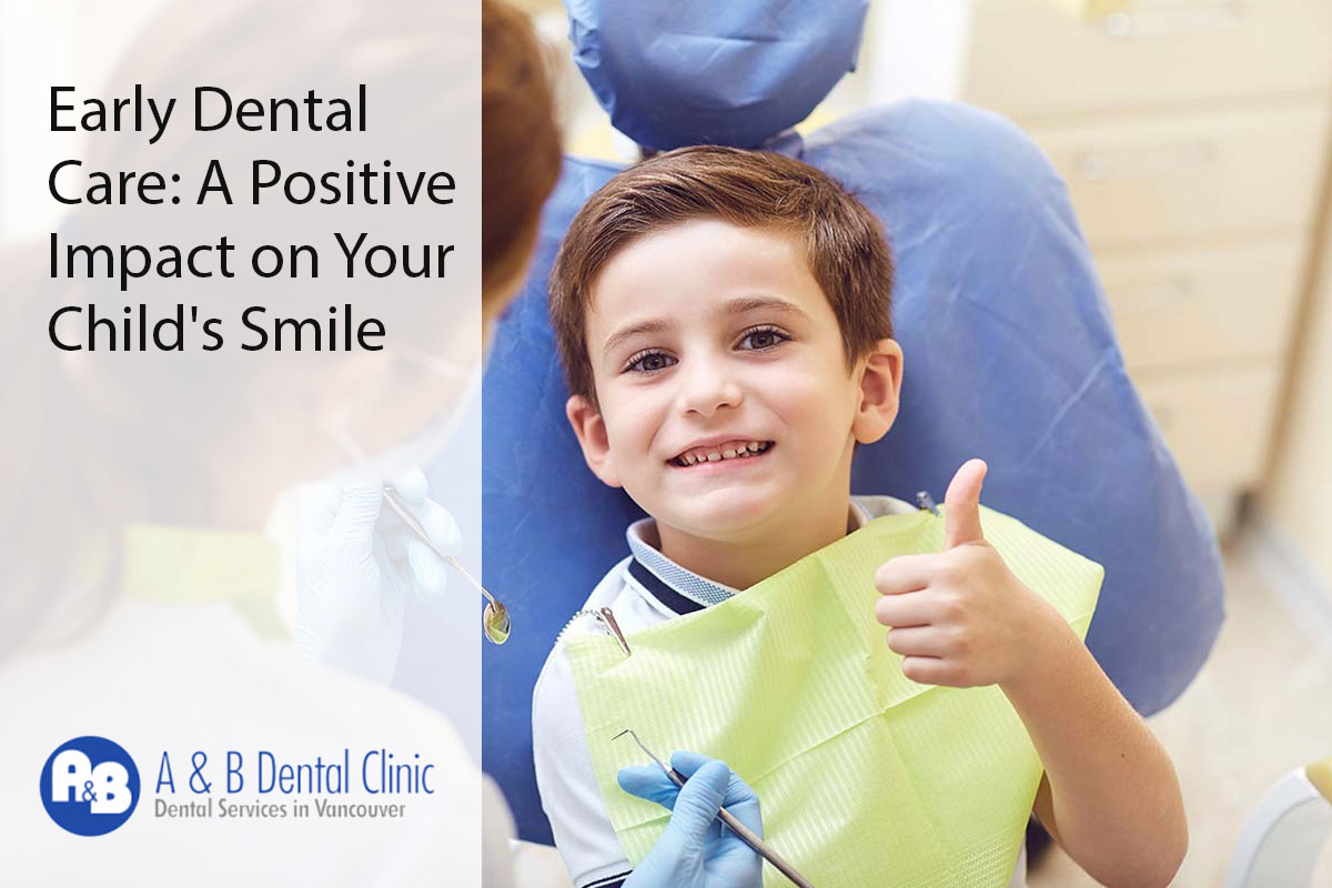 Early Dental Care: A Positive Impact on Your Child’s Smile