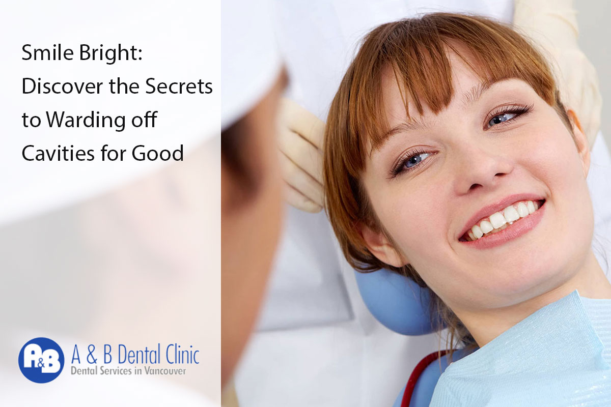Smile Bright: Discover the Secrets to Warding off Cavities for Good