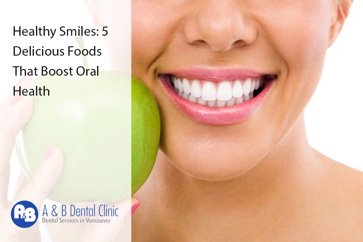 Healthy Smiles: 5 Delicious Foods That Boost Oral Health