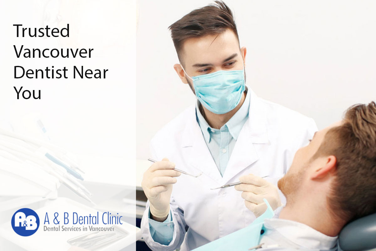 Trusted Vancouver Dentist Near You